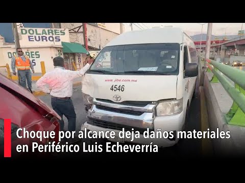 Choque por alcance deja dan?os materiales en Perife?rico Luis Echeverri?a