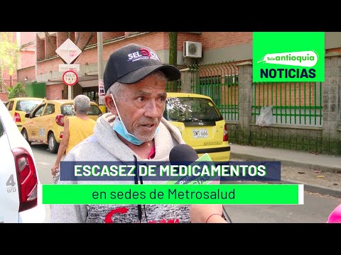 Escasez de medicamentos en sedes de Metrosalud - Teleantioquia Noticias