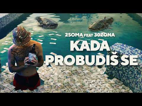 2soma x 30Zona - Kada probudiš se