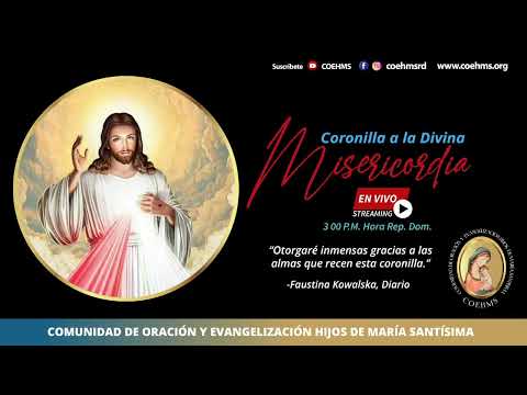 Coronilla a la Divina Misericordia - 3/09/2024 - Retransmisión