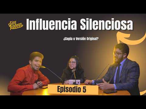 Influencia Silenciosa: ¿Copia o Versión Original? - SIN RODEOS - ENTRE AMIGOS