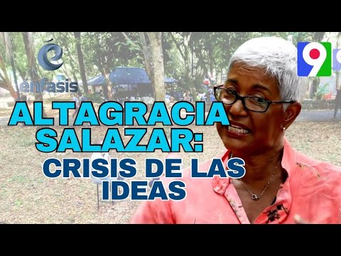 Altagracia Salazar: “Vivimos en una época de crisis de las ideas” | Énfasis con Iván Ruiz 1/4