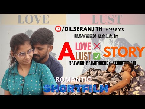 A LOVE & LUST STORY //TELUGU ROMANTIC SHORTFILM 2025// 4K