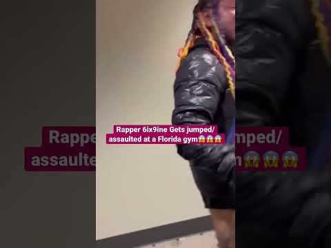 Rapper 6ix9ine Jumped/assaulted at a Florida gym “Warning Could be graphic for some viewers “