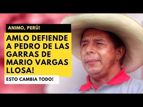 ALERTA PERÚ! AMLO DEFIENDE A PEDRO CASTILLO  DE LAS GARRAS DE MARIO VARGAS LLOSA Y FUJIMORI BBVA