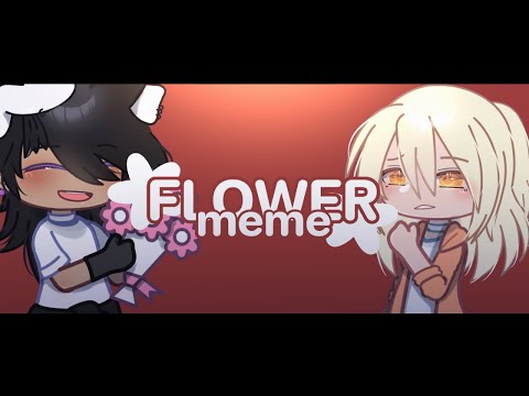 Flowersmeme(remake)