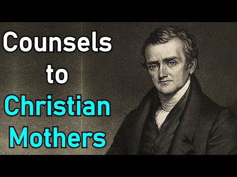 Counsels to Christian Mothers - Archibald Alexander (Christian audiobook)