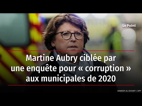 Martine Aubry ciblée par une enquête pour « corruption » aux municipales de 2020
