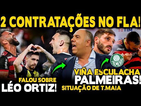 MAIS 2 REFORÇOS NO FLAMENGO! BRAZ ABRE JOGO SOBRE ORTIZ E T.MAIA! COLETIVAS DE VIÑA E FABRÍCIO BRUNO