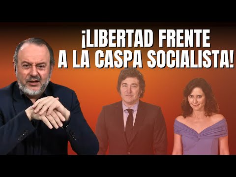 Eurico Campano a los miserables que cargan contra Milei: ¡Libertad frente la caspa socialista!