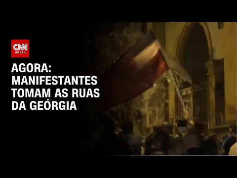 Agora: manifestantes tomam as ruas da Geórgia | CNN 360º