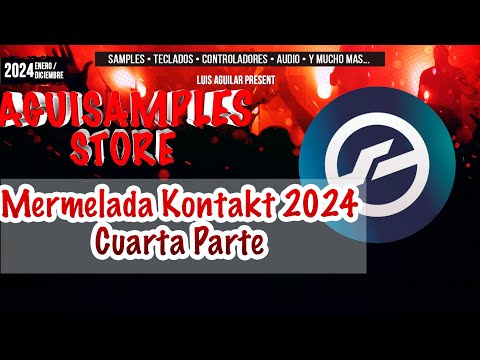 Mermelada 2024 para KONTAKT PARTE 4