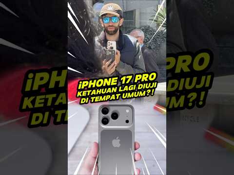 iPhone 17 Pro Ketahuan Lagi Diuji di Tempat Umum!