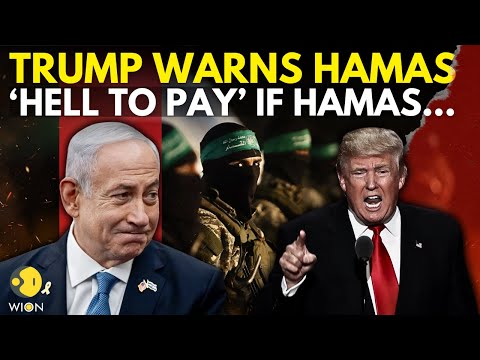 Israel Hamas War: Donald Trump Stern Warning To Hamas Over Israel Hostage Release | WION LIVE
