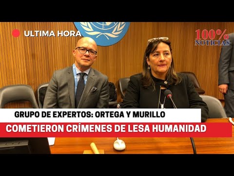 Daniel Ortega y Rosario Murillo máximos responsables de crímenes de lesa humanidad verificados