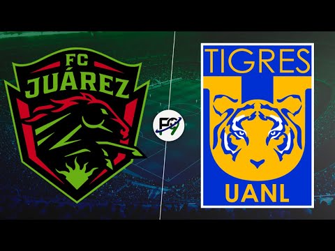 JUÁREZ vs TIGRES EN VIVO - LIGA MX EN DIRECTO