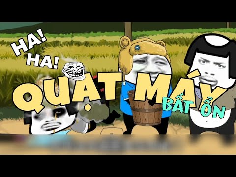 Quạt Máy Bất Ổn | Gấu Trúc