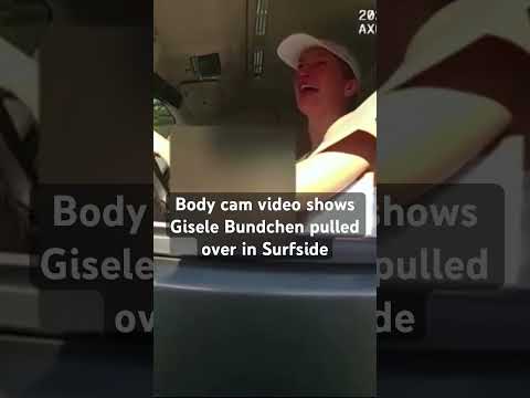 Police body camera video shows a teary Gisele Bundchen being pulled over by South Florida police