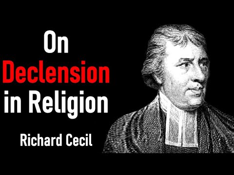 On Declension in Religion - Richard Cecil