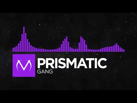 [Dubstep] - Prismatic - Gang