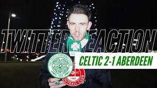 Celtic 2-1 Aberdeen | Twitter Reaction