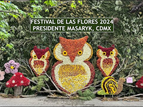 Festival de las Flores 2024 | Presidente Masaryk, #CDMX