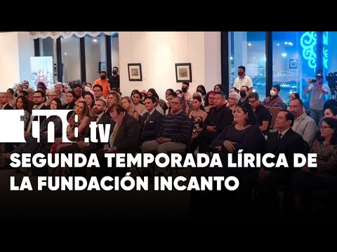Arrancó la Segunda Temporada Lírica de la Fundación INCANTO en Managua - Nicaragua