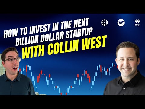 Rich Habits Podcast | How To Invest In The Next Billion Dollar Startup w/ Collin West
