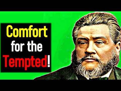 Comfort for the Tempted! - Charles Spurgeon Sermon