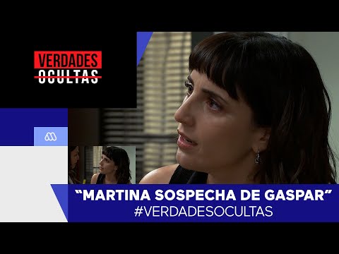 Verdades Ocultas / Martina sospecha de Gaspar / Mejores Momentos / Capítulo 1095