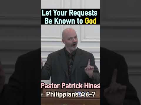 Let Your Requests Be Made Known to God - Pastor Patrick Hines Sermon #shorts #christianshort #prayer