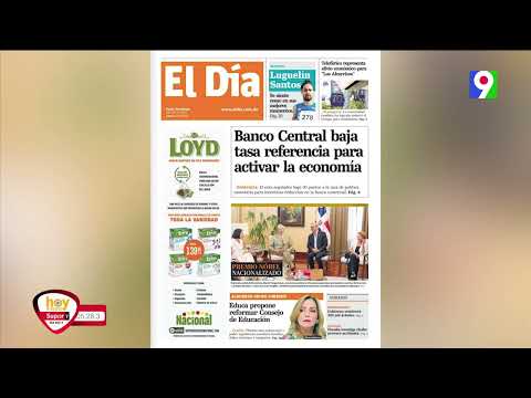 Titulares de prensa Dominicana del jueves 01ro de junio  | Hoy Mismo