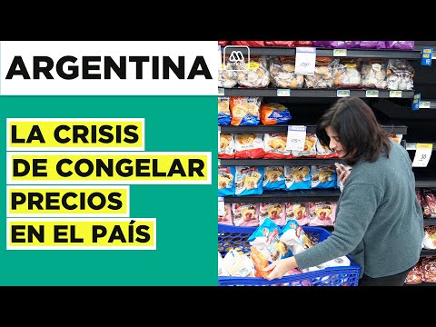 Argentina presiona para congelar precios: La crisis económica que vive el país