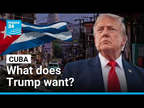 Kuba könnte zusammenbrechen. Was ist Trumps Plan für die Insel? • FRANCE 24 Englisch