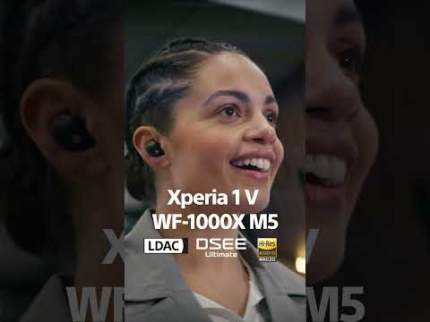 Xperia 1V and the new Sony WF-1000X are the PERFECT audio partners