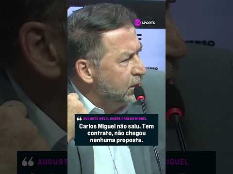 NÃO SAIU DO CORINTHIANS!  O AUGUSTO MELO CONFIRMOU QUE CARLOS MIGUEL NÃO FOI NEGOCIADO! #shorts