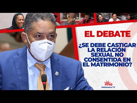 ¿Se debe Castigar las Relaciones Intimas no consentidas? - El Debate