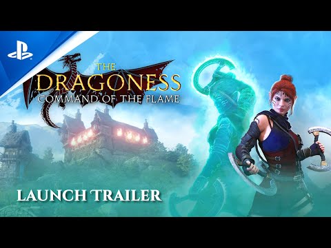 The Dragoness: Command of the Flame - Launch Trailer | PS5 & PS4 Games