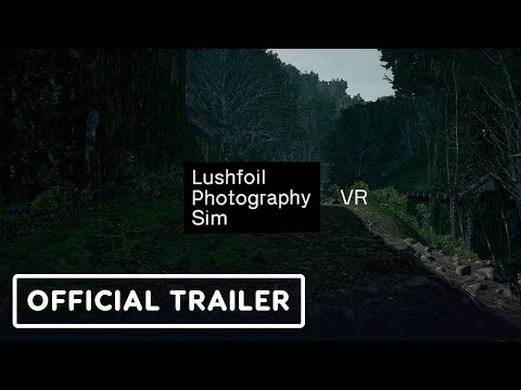 Lushfoil Photography Sim VR - Official Launch Trailer | Upload VR Showcase Winter 2025