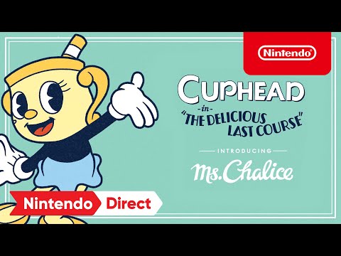 Cuphead - The Delicious Last Course - Introducing Ms. Chalice - Nintendo Switch