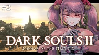 【DARK SOULS Ⅱ】脳筋アイドル再び！完全初見のダクソ2 #2【字井ヨグ/Azai Yogu】