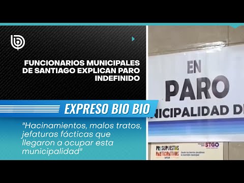 Hacinamiento y jefaturas fácticas: funcionarios municipales de Santiago explican paro indefinido
