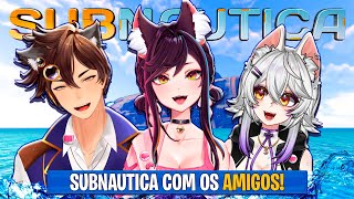 SUBNAUTICA MULTIPLAYER! A aventura começa!