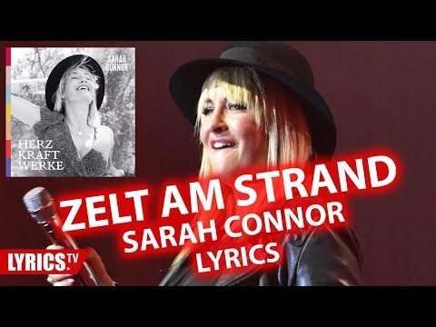Zelt am Strand LYRICS | Sarah Connor | Lyric & Songtext | aus dem Album Herz Kraft Werke