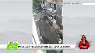 Disuelven pelea durante el toque de queda - Teleantioquia Noticias
