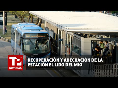 Recuperación y adecuación de la estación El Lido del MIO |30|04|2024 |TP Noticias