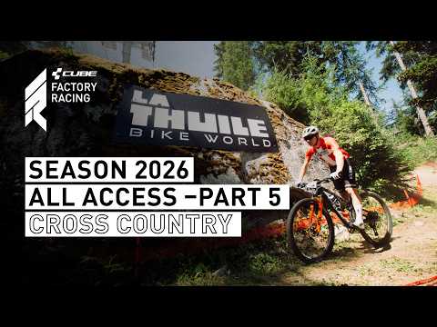CUBE Factory Racing | XC World Cup Round 5 La Thuile – All Access