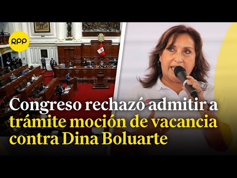 Reacciones del Congreso tras ser archivada la moción de vacancia contra la presidenta Dina Boluarte
