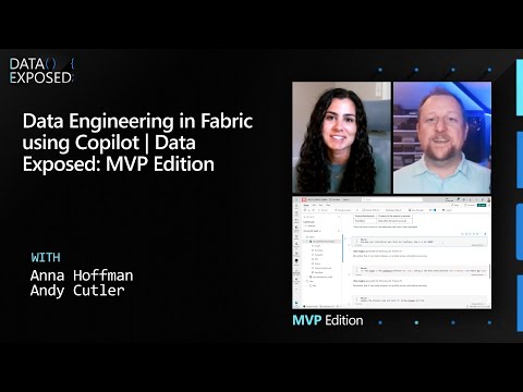 Data Engineering in Fabric using Copilot | Data Exposed: MVP Edition