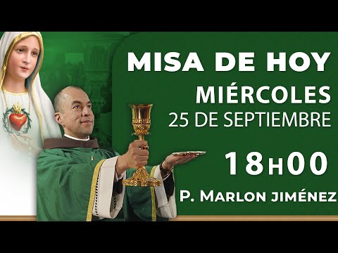 Misa de hoy 18:00 | Miércoles 25 de Septiembre #rosario #misa